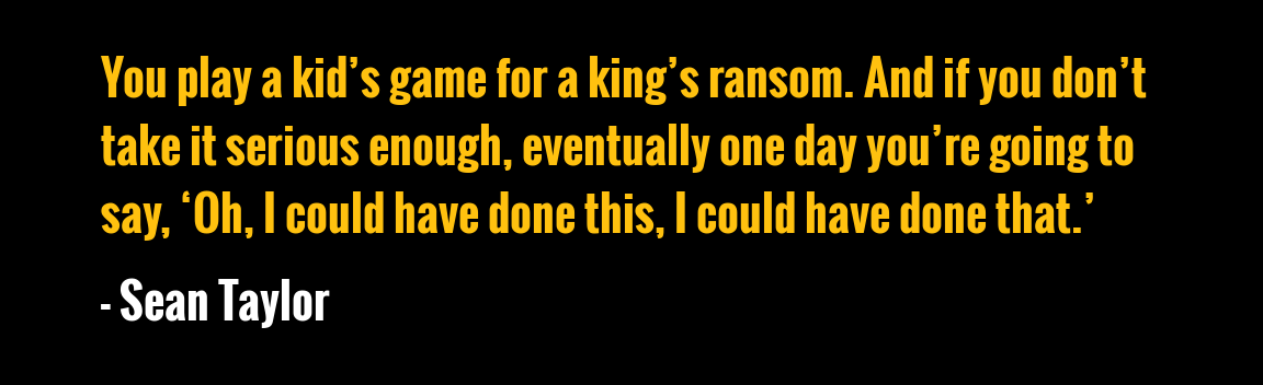 sean taylor quote